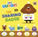 Hey Duggee: The Sharing Badge - Book