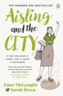 Aisling And The City : The hilarious and addictive romantic comedy from the No. 1 bestseller - Book