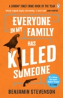 Everyone In My Family Has Killed Someone : 2023’s most original murder mystery - eBook