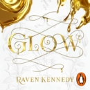 Glow : The dark fantasy TikTok sensation that’s sold over a million copies - eAudiobook