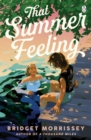 That Summer Feeling : The perfect swoon-worthy summer romance - Book