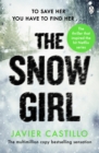 The Snow Girl : The nail-biting thriller behind the Netflix Original Series! - Book