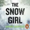 The Snow Girl : The nail-biting thriller behind the Netflix Original Series! - eAudiobook