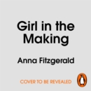 Girl in the Making - eAudiobook
