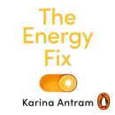 The Energy Fix : Five Steps to Feeling Less Tired - eAudiobook