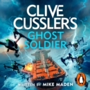 Clive Cussler's Ghost Soldier - eAudiobook