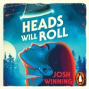 Heads Will Roll - eAudiobook