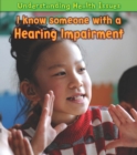 I Know Someone with a Hearing Impairment - Book