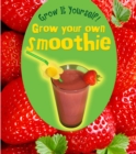 Grow Your Own Smoothie - Book