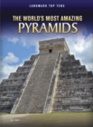 The World's Most Amazing Pyramids - Book