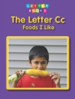 The Letter Cc: Foods I Like - Book
