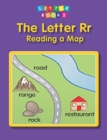 The Letter Rr: Reading a Map - Book