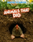 Adapted to Survive: Animals that Dig - eBook