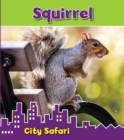 Squirrel : City Safari - Book