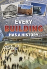 Every Building Has a History - Book