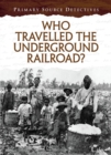Who Travelled the Underground Railroad? - Book