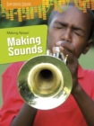 Making Noise!: Making Sounds - eBook
