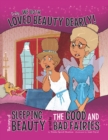 Truly, We Both Loved Beauty Dearly! : The Story of Sleeping Beauty as Told by the Good and Bad Fairies - Book
