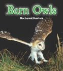 Barn Owls : Nocturnal Hunters - eBook