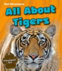 All About Tigers : A Description Text - Book