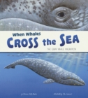When Whales Cross the Sea : The Grey Whale Migration - eBook