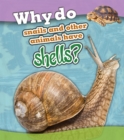 Why Do Snails and Other Animals Have Shells? - Book