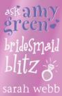 Ask Amy Green: Bridesmaid Blitz - eBook