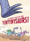 The Terrible Tales of the Teenytinysaurs! - Book