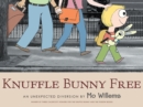Knuffle Bunny Free: An Unexpected Diversion - Book