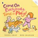 Come on Everybody, Time to Play! - Book