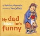 My Dad Thinks He's Funny - Book