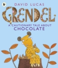 Grendel: A Cautionary Tale About Chocolate - Book