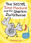 The Secret Time Machine and the Gherkin Switcheroo - Book