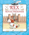 Rex and the Royal Prisoner - Book