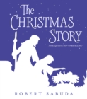 The Christmas Story : An Exquisite Pop-up Retelling - Book