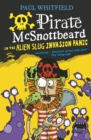 Pirate McSnottbeard in the Alien Slug Invasion Panic - Book