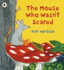 The Mouse Who Wasn't Scared - Book