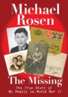 The Missing: The True Story of My Family in World War II - Book