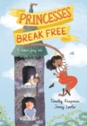 Princesses Break Free - Book
