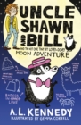 Uncle Shawn and Bill and the Not One Tiny Bit Lovey-Dovey Moon Adventure - eBook