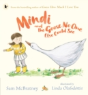 Mindi and the Goose No One Else Could See - Book