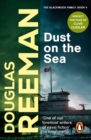 Dust on the Sea : an all-action, edge-of-your-seat naval adventure from the master storyteller of the sea - eBook