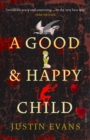 A Good and Happy Child - eBook