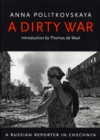 A Dirty War : A Russian Reporter in Chechnya - eBook