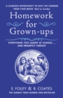Homework for Grown-ups : Everything You Learnt at School... and Promptly Forgot - eBook