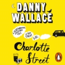 Charlotte Street : The laugh out loud romantic comedy with a twist for fans of Nick Hornby - eAudiobook