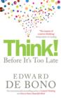 Think! : Before It's Too Late - eBook