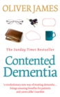 Contented Dementia : 24-hour Wraparound Care for Lifelong Well-being - eBook