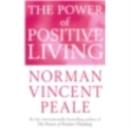 The Power Of Positive Living - eBook