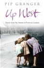 Up West : Voices from the Streets of Post-War London - eBook